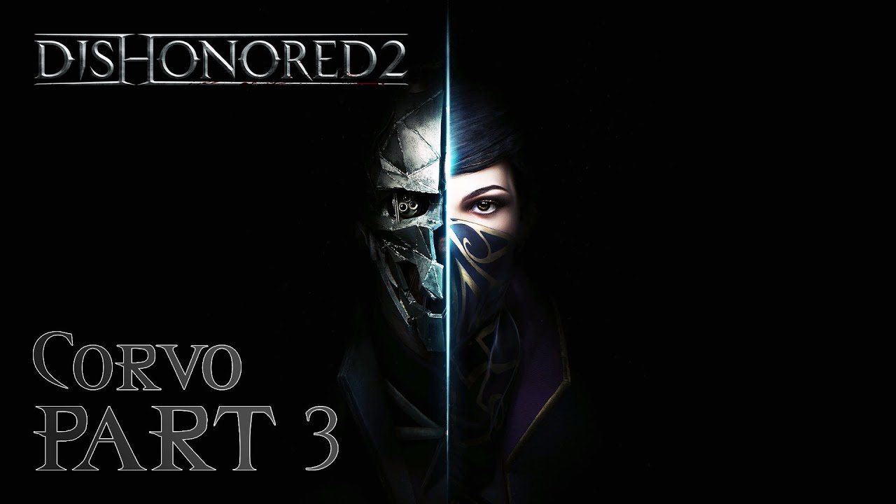 Dishonored 2 demo download utorrent